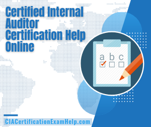Certified Internal Auditor Certification Help Online